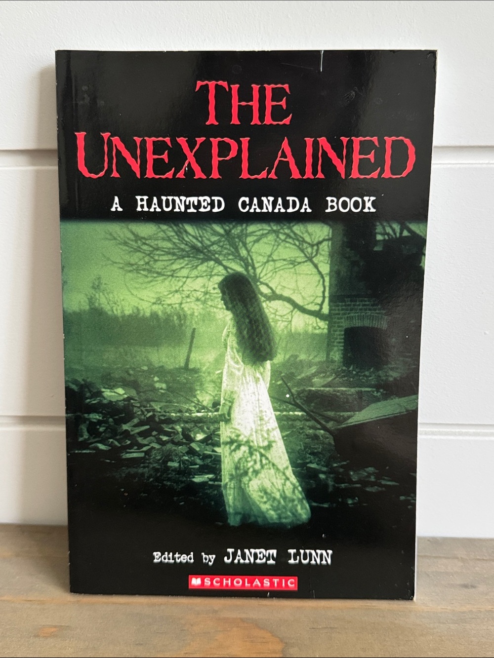 The Unexplained: A Haunted Canada Book - Scholastic Softcover Book